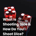 shoot dice|how do you shoot dice.